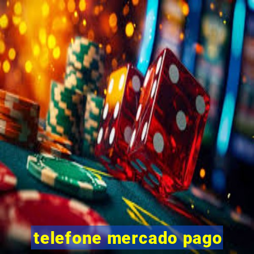 telefone mercado pago